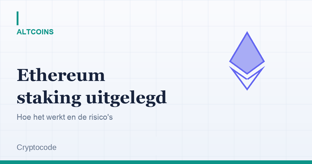 Artikelafbeelding voor: Ethereum staking in 2026: hoe werkt het en wat zijn de risico's?