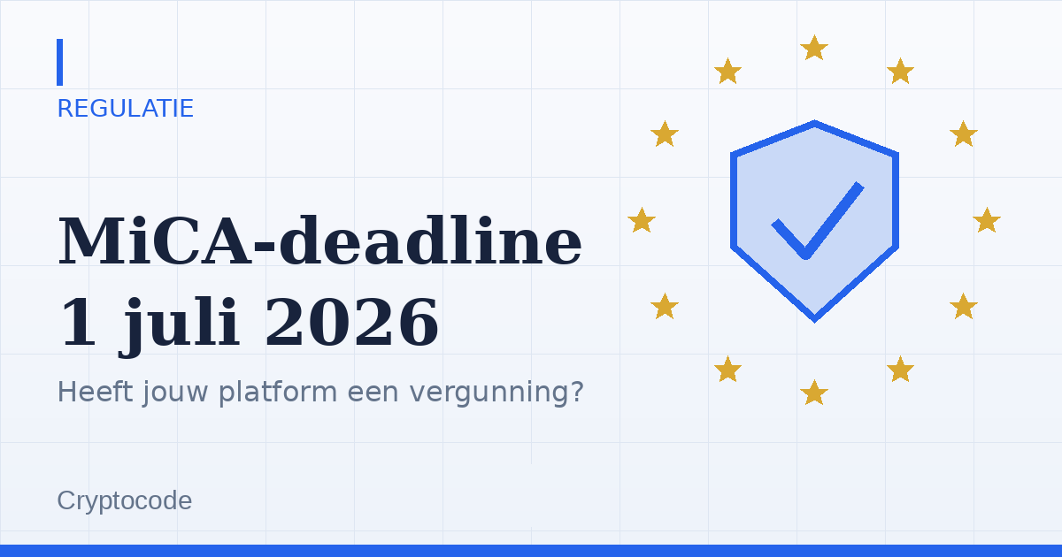 Artikelafbeelding voor: MiCA-deadline op 1 juli: zo check je of jouw crypto-platform een vergunning heeft