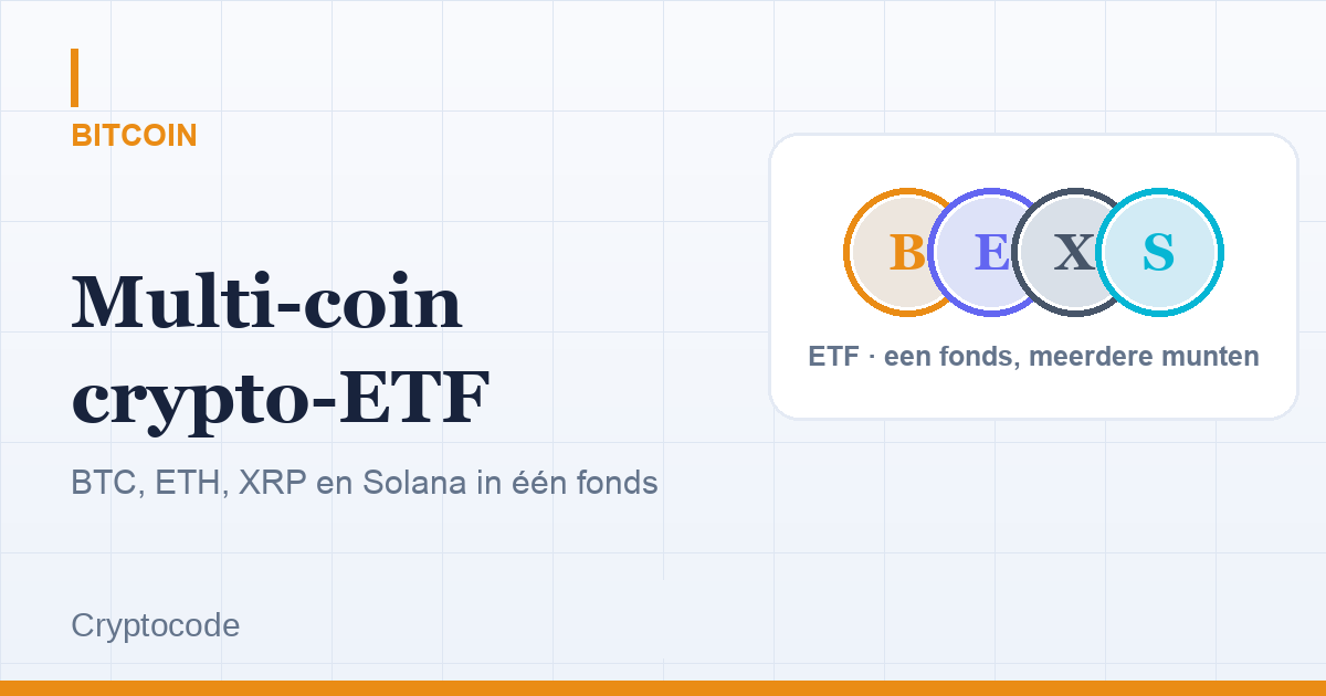 Artikelafbeelding voor: Multi-coin crypto-ETF goedgekeurd: BTC, ETH, XRP en Solana in één fonds