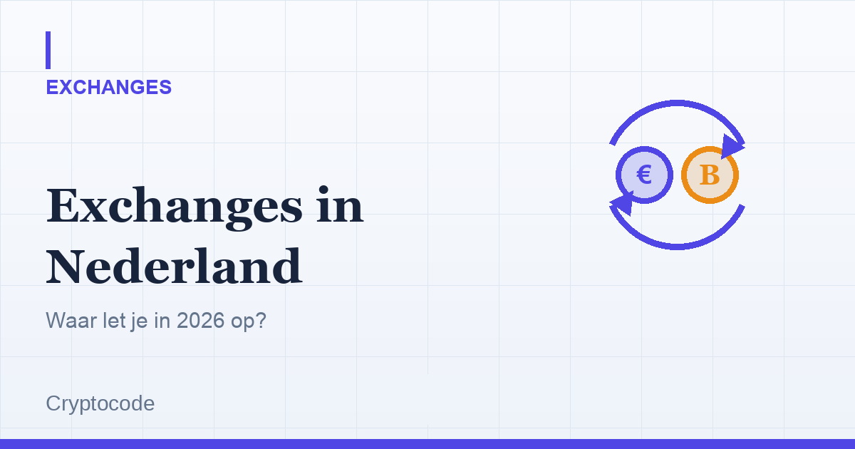 Artikelafbeelding voor: Crypto exchanges in Nederland vergelijken: waar let je in 2026 op?