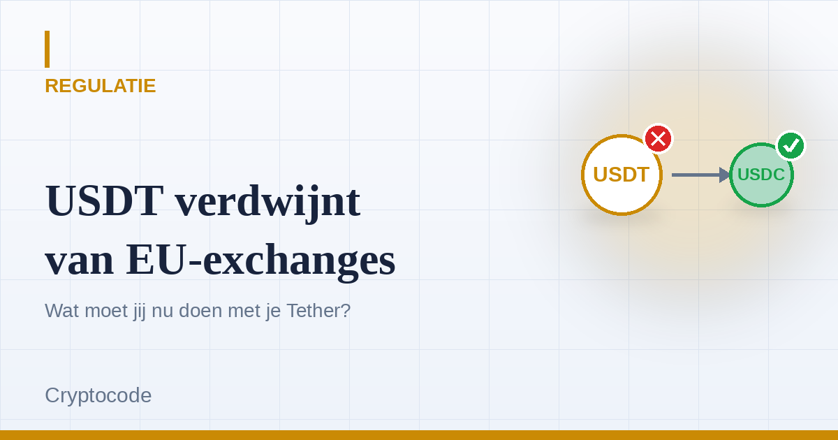 Artikelafbeelding voor: USDT verdwijnt van Europese exchanges: wat moet je nu doen met je Tether?